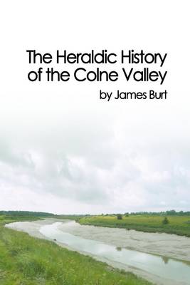 Book cover for The Heraldic History of the Colne Valley