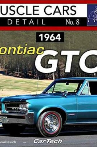 Cover of 1964 Pontiac GTO Muscle Cars in Detail No. 8