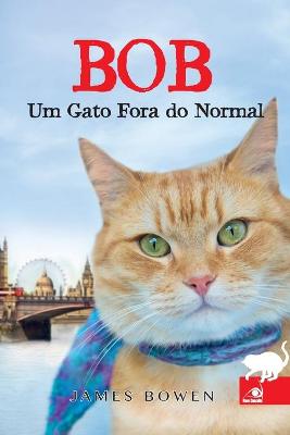 Book cover for Bob Um Gato Fora do Normal