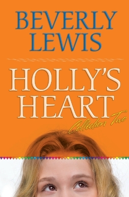 Book cover for Holly`s Heart Collection Two – Books 6–10