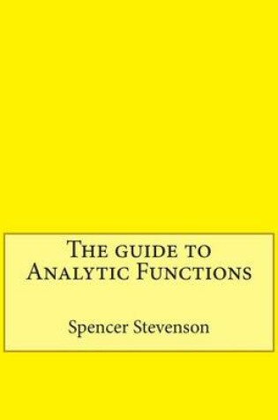 Cover of The Guide to Analytic Functions