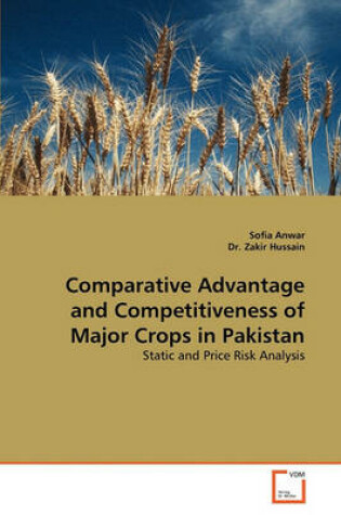 Cover of Comparative Advantage and Competitiveness of Major Crops in Pakistan