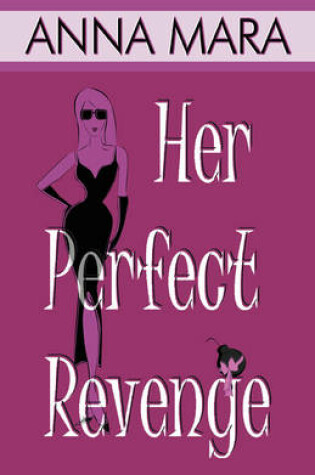 Cover of Her Perfect Revenge