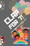 Book cover for Clap for 7!