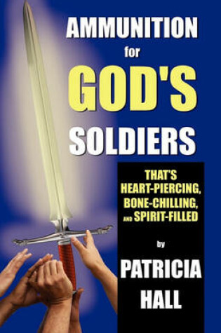 Cover of Ammunition for God's Soldiers