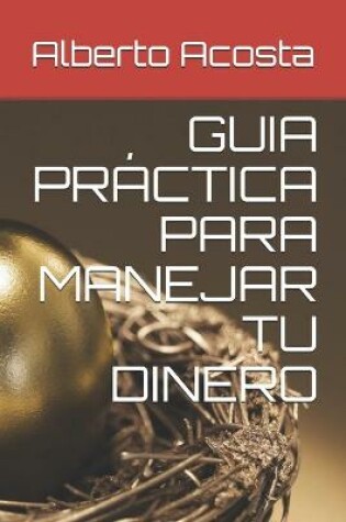 Cover of Guia Práctica Para Manejar Tu Dinero