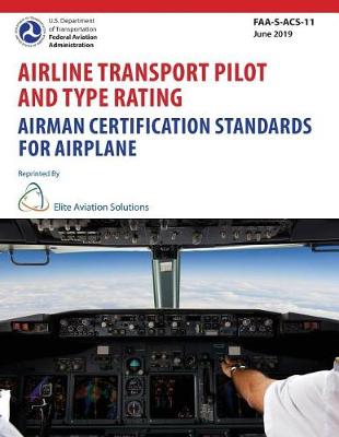 Book cover for Airline Transport Pilot And Type Rating Airman Certification Standards For Airplane
