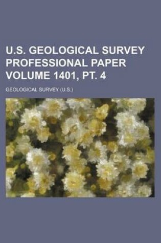 Cover of U.S. Geological Survey Professional Paper Volume 1401, PT. 4