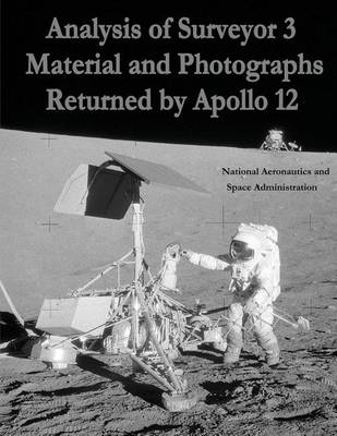 Book cover for Analysis of Surveyor 3 Material and Photographs Returned By Apollo 12