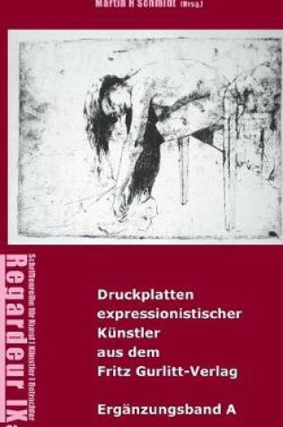 Cover of Druckplatten Expressionistischer Kunstler Aus Dem Fritz Gurlitt-Verlag