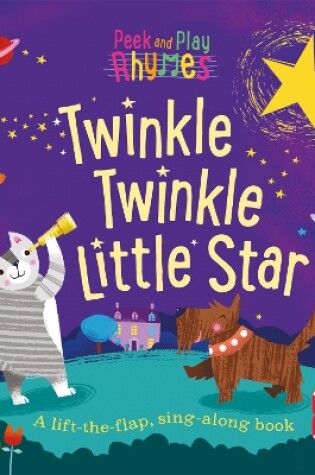 Cover of Peek and Play Rhymes: Twinkle Twinkle Little Star