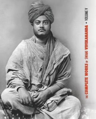 Cover of The Complete Works of Swami Vivekananda - Volume 5
