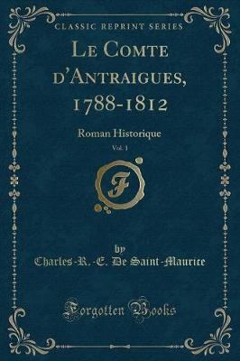 Book cover for Le Comte d'Antraigues, 1788-1812, Vol. 1