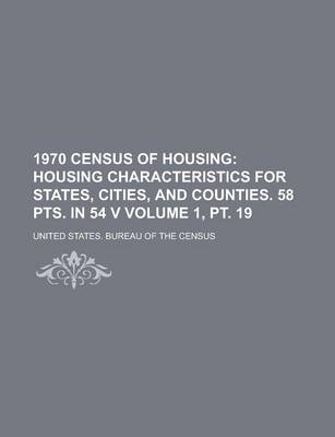 Book cover for 1970 Census of Housing Volume 1, PT. 19