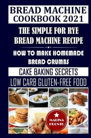 Cover of Bread Machine Cookbook 2021