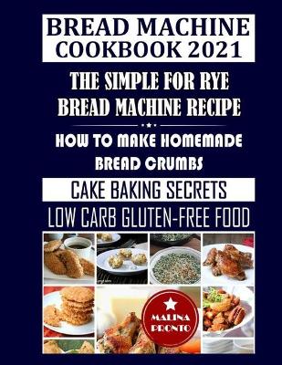 Book cover for Bread Machine Cookbook 2021