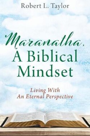 Cover of Maranatha, A Biblical Mindset