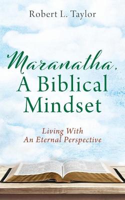 Book cover for Maranatha, A Biblical Mindset