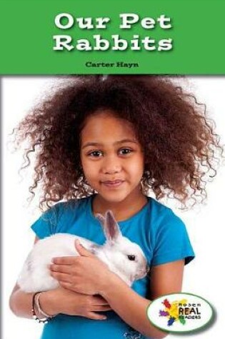 Cover of Our Pet Rabbits