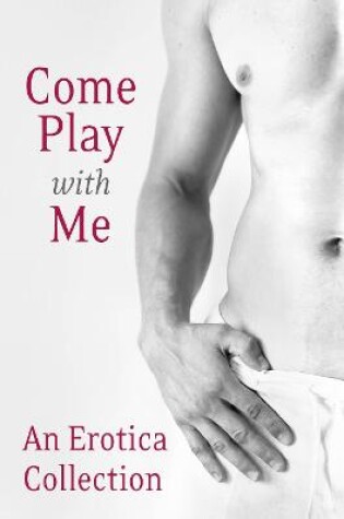 Cover of Come Play With Me