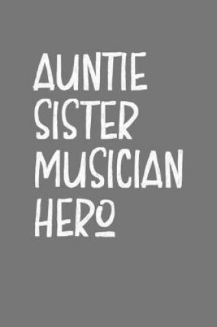 Cover of Aunt Sister Musician Hero