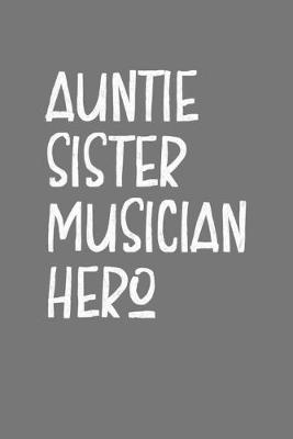 Book cover for Aunt Sister Musician Hero