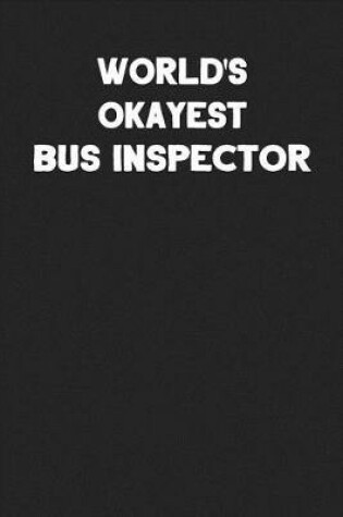 Cover of World's Okayest Bus Inspector