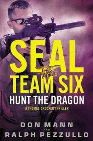 Cover of Seal Team Six: Hunt the Dragon