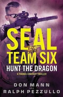 Book cover for Seal Team Six: Hunt the Dragon