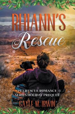 Book cover for Rhiann's Rescue - Pet Rescue Romance Series Prequel