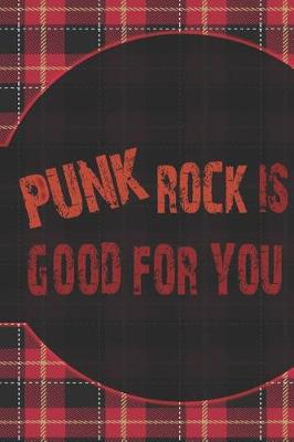 Cover of Punk Rock Is Good For You