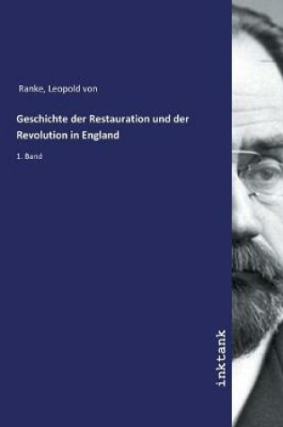 Cover of Geschichte der Restauration und der Revolution in England