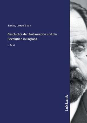 Book cover for Geschichte der Restauration und der Revolution in England