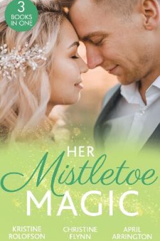 Cover of Her Mistletoe Magic