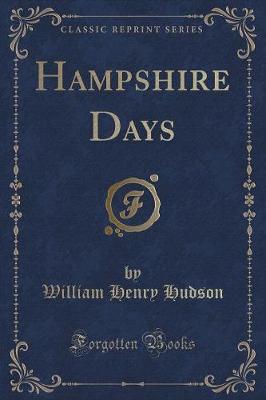 Book cover for Hampshire Days (Classic Reprint)