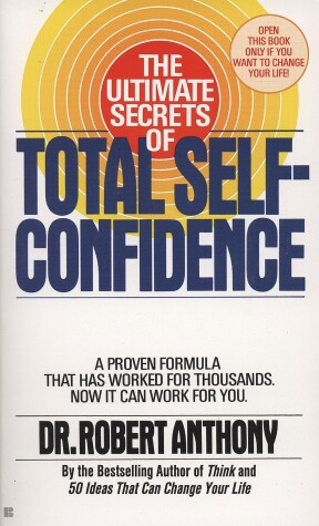 Book cover for The Ultimate Secrets of Total Self-Confidence