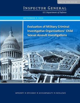 Book cover for Evaluation of Military Criminal Investigative Organizations' Child Sexual Assault Investigations