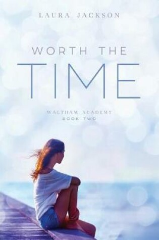 Cover of Worth the Time