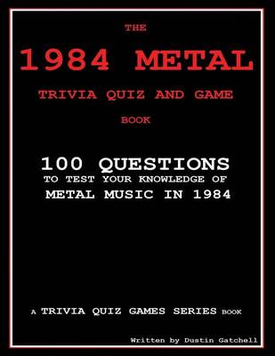 Cover of The 1984 Metal Trivia Quiz and Game Book