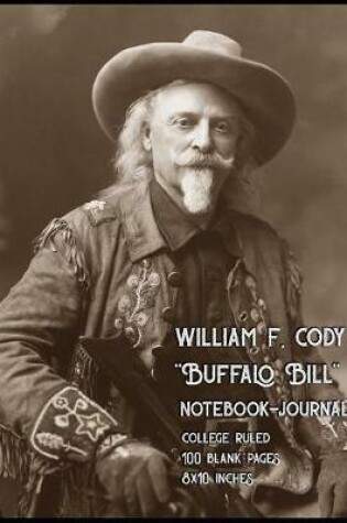 Cover of William F. Cody - Buffalo Bill - Notebook-Journal