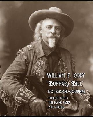 Book cover for William F. Cody - Buffalo Bill - Notebook-Journal