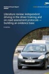 Book cover for Literature review: Independent driving in the driver training and on-road assessment protocols