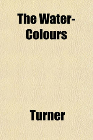 Cover of The Water-Colours