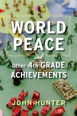 Book cover for World Peace and Other 4th-Grade Achievements