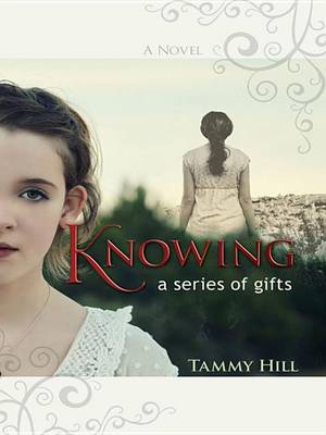 Book cover for Knowing - A Series of Gifts