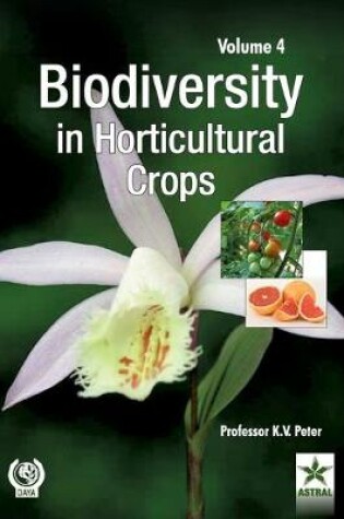 Cover of Biodiversity in Horticultural Crops Vol. 4