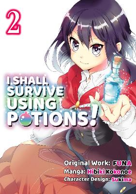 Book cover for I Shall Survive Using Potions (Manga) Volume 2