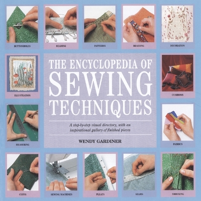 Cover of The Encyclopedia of Sewing Techniques