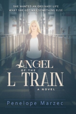 Cover of Angel of the L Train