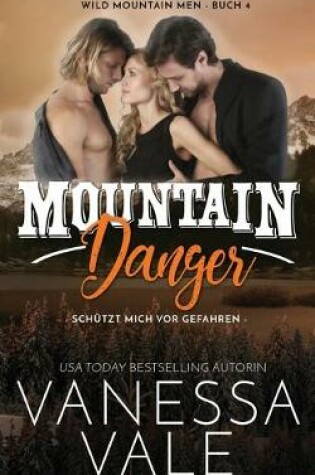Cover of Mountain Danger - sch�tzt mich vor Gefahren